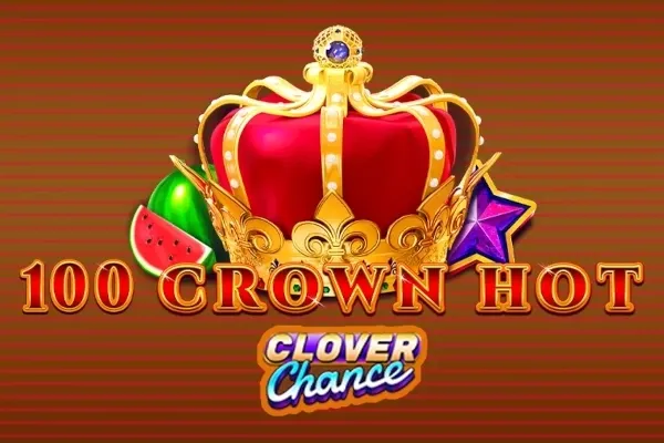 100 Crown Hot